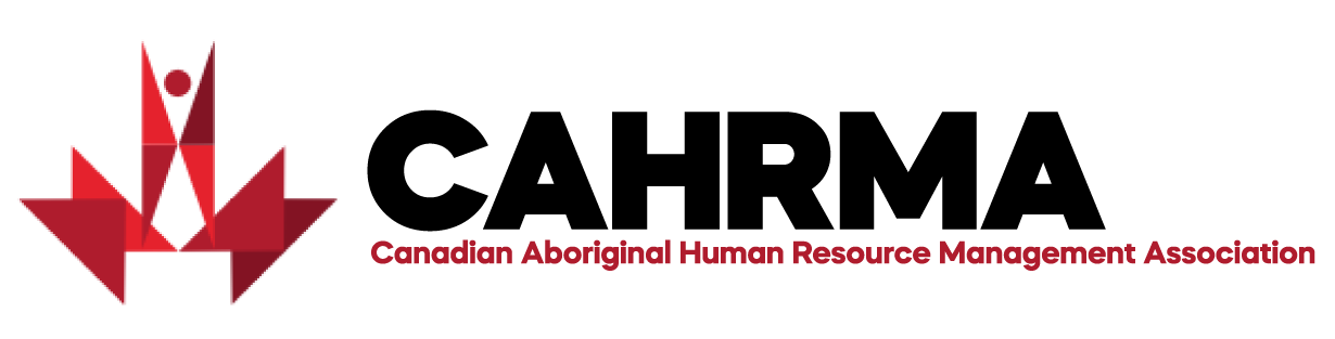 Canadian Aboriginal Human Resource Management Association (CAHRMA)